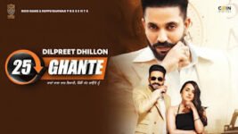 25 Ghante Lyrics Dilpreet Dhillon x Gurlez Akhtar | Punjabi Song