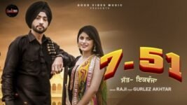 7 51 Lyrics Raji x Gurlez Akhtar | Punjabi Song