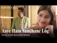 Aaye Hain Samjhane Log Lyrics – Papon | Latest Hindi song 2021