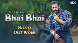 Bhai Bhai Lyrics Salman Khan | Ruhaan Arshad