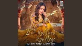 Bol Kaffara Kya Hoga Lyrics – Neha Kakkar | Hindi song