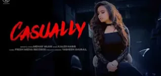 CASUALLY LYRICS MEHAR VAANI