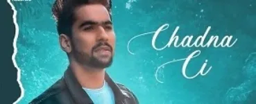 CHADNA CI LYRICS ANSH |  ARSHDEEP MAHIYA
