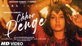 Chhor Denge Lyrics In Hindi Nora Fatehi | Parampara Tandon