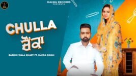 Chulla Chaunka Lyrics Barhmi Wala Smart