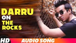 Daru On The Rocks Lyrics – Harshit Tomar ft Raftaar