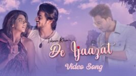 De Ijaazat Lyrics In Hindi Ishaan Khan | Faisu X Ruhi Singh