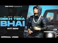 Dekh Tera Bhai Lyrics – KD Desi Rockstar | Harynavi song