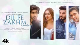 Dil Pe Zakham Lyrics – Jubin Nautiyal | Hindi Song