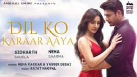 Dil Ko Karaar Aaya Lyrics Neha Kakkar x Yasser Desai | Sidharth Shukla