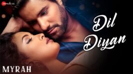 Dil Diyan Lyrics Myrah | Shivika Rajesh