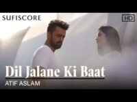 Dil Jalane Ki Baat Lyrics – Atif Aslam | Latest Hindi song 2021