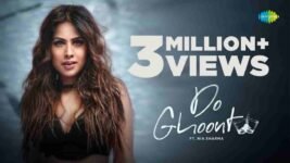 Do Ghoont Lyrics – Shruti Rane | Nia Sharma | Hindi song