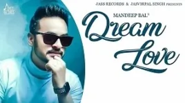 DREAM LOVE LYRICS MANDEEP BAL