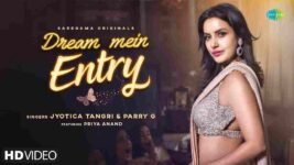 Dream Mein Entry Lyrics Jyotica Tangri x Parry G | Hindi song