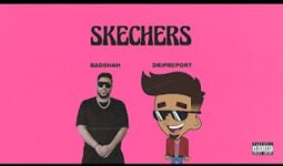 Dripreport Lyrics Skechers Feat Badshah | Hindi Song