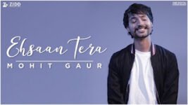Ehsaan Tera Lyrics – Mohit Gaur