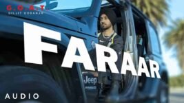 Faraar Lyrics – Diljit Dosanjh | Punjabi song