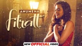 Fitratt Lyrics – Anumeha Bhasker | Hindi Song