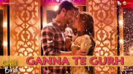 GANNA TE GURH LYRICS – Surkhi Bindi | Gurnam Bhullar