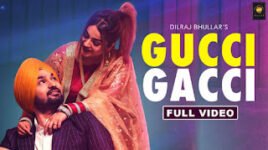 GUCCI GACCI LYRICS – Dilraj Bhullar