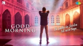 Good Morning Lyrics – Vishal Dadlani | Shannon Donald