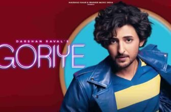 Goriye Lyrics – Darshan Raval | Hindi song