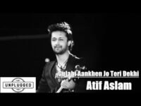 Gulabi Ankhe Jo Teri Dekhi Unplugged Lyrics Atif Aslam