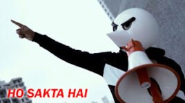 HO SAKTA HAI LYRICS – Angry Prash