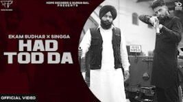Hadd Tod Da Lyrics Ekam Sudhar x Singga | Punjabi Song