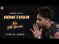 Hometown Lyrics – Jassie Gill | Punjabi song