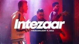 INTEZAAR LYRICS THEMXXNLIGHT FT IKKA
