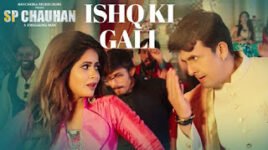 ISHQ KI GALI LYRICS – SP Chauhan