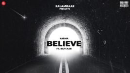 Jo Tu Chahega Believe Lyrics Karma X Raftaar