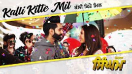 KALLI KITTE MIL LYRICS – Singham | Parmish Verma
