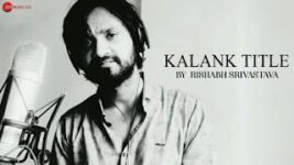 Kalank Title Track Lyrics Rishabh Srivastava | Hindi Song