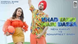 Khad Tainu Main Dassa Lyrics – Neha Kakkar | Punjabi song