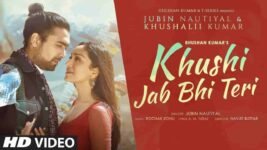 Khushi Jab Bhi Teri Lyrics – Jubin Nautiyal | Hindi song