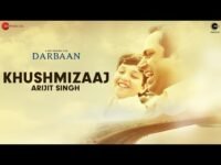 Khushmizaaj Lyrics Darbaan | Arijit Singh X Amartya Bobo Rahut