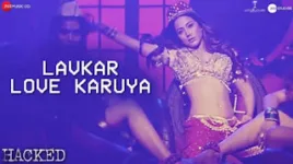 LAVKAR LOVE KARUYA LYRICS HACKED