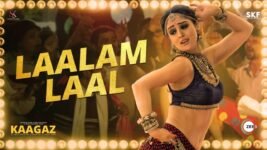Laalam Laal Lyrics Kaagaz | Rajnigandha Shekhawat