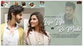 Leja Leja Re Mahi Lyrics – Stebin Ben | Hindi song