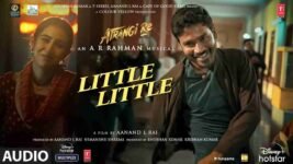 Little Little Lyrics – Atrangi Re | Dhanush x Hiral Viradia | Bollywood song
