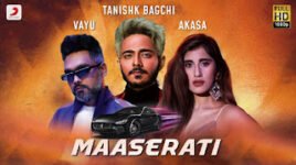 MASERATI LYRICS – Tanishk Bagchi | Vayu