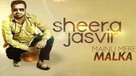 MENU MERE MALKAA LYRICS SHEERA JASVIR