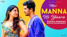 Mai Manna Ni Yaara Lyrics Raman Romana Ft Bhavin Bhanushali