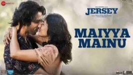 Maiyya Mainu Lyrics – Jersey | Sachet Tandon | Bollywood song