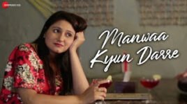 Manwaa Kyun Darre Lyrics – Sangeeta Pant
