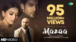 Mazaa Lyrics – B Praak x Jaani | New Hindi song 2021
