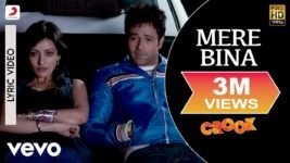 Mere Bina Lyrics Crook | Emraan Hashmi X Neha | Nikhil D’souza